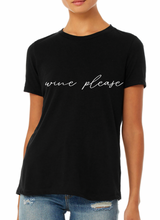 Load image into Gallery viewer, &#39;Wine Please&#39; Tee